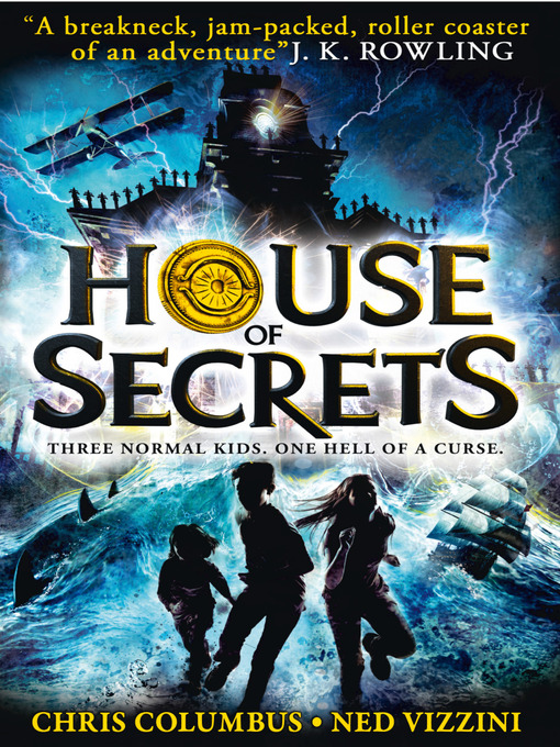 Title details for House of Secrets by Chris Columbus - Wait list